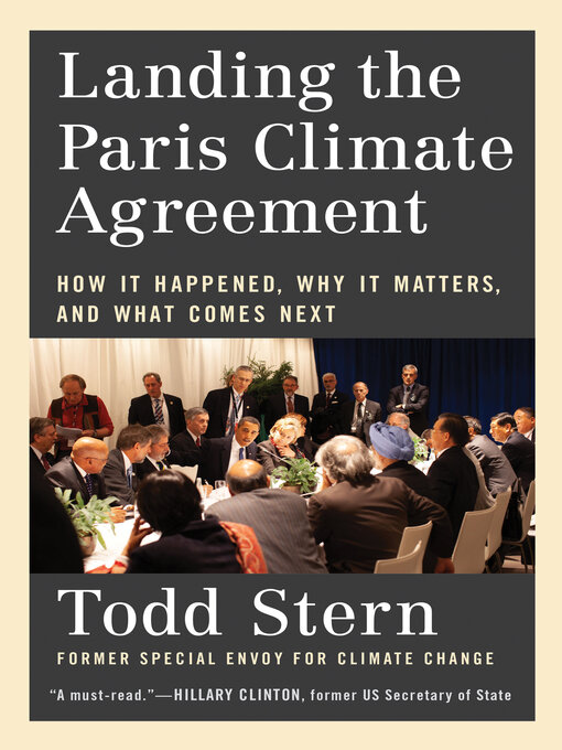 Title details for Landing the Paris Climate Agreement by Todd Stern - Available